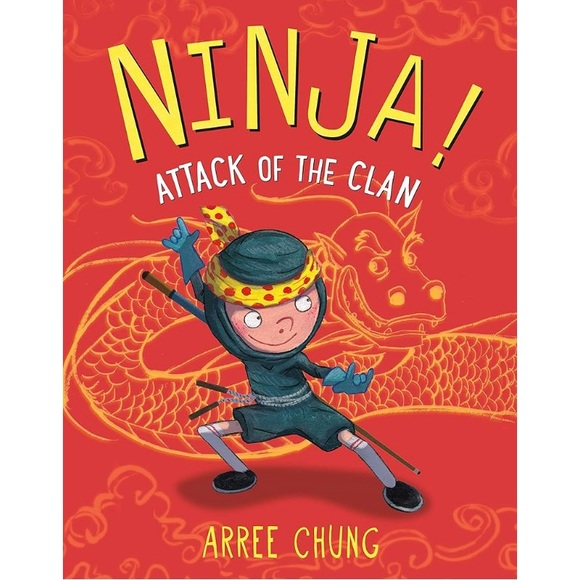 Ninja! Attack of the Clan by Arree Chung Children’s hardcover book - Picture 1 of 9